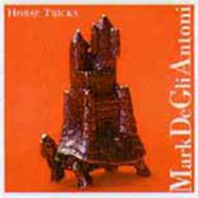 Mark De Gli Antoni - Horse Tricks download mp3 flac