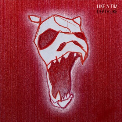 Like A Tim - Deathlike download mp3 flac