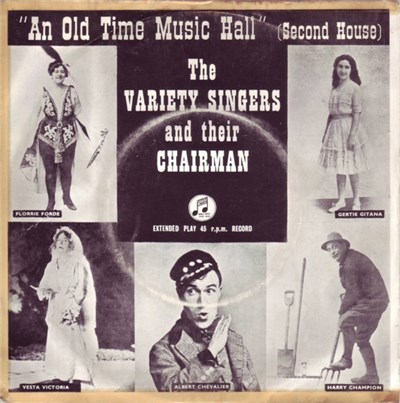 The Variety Singers And Their Chairman - An Old Time Music Hall (Second House) download mp3 flac