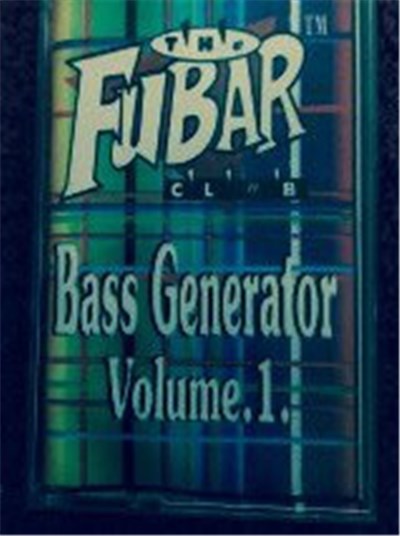 Bass Generator - The Fubar - Bass Generator Volume 1 download mp3 flac