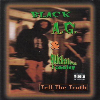 Black A.G. & Quicksilver Cooley - Tell The Truth download mp3 flac