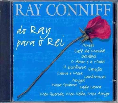 Ray Conniff - Do Ray Para O Rei: Ray Conniff Interpreta Os Sucessos de Roberto Carlos download mp3 flac