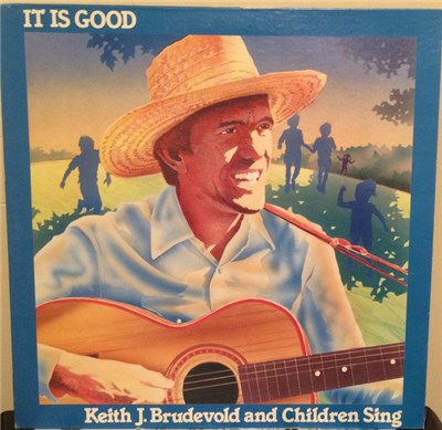Keith J. Brudevold And Children Sing - It Is Good download mp3 flac