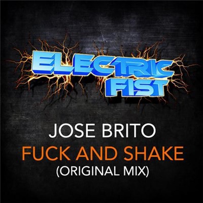 Jose Brito - Fuck and Shake download mp3 flac
