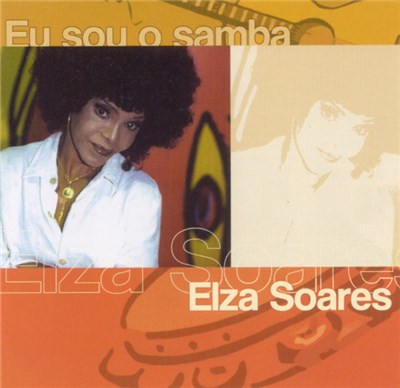 Elza Soares - Eu Sou O Samba download mp3 flac