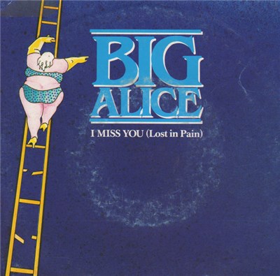 Big Alice - I Miss You (Lost In Pain) download mp3 flac