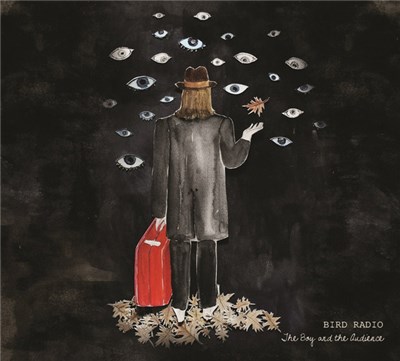 Bird Radio - The Boy And The Audience download mp3 flac