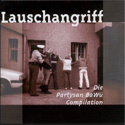 Various - Lauschangriff - Die Partysan Bawü Compilation download mp3 flac