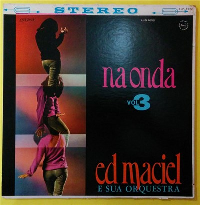 Ed Maciel E Sua Orquestra - Na Onda - Vol. 3 download mp3 flac