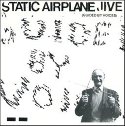 Guided By Voices - Static Airplane Jive download mp3 flac