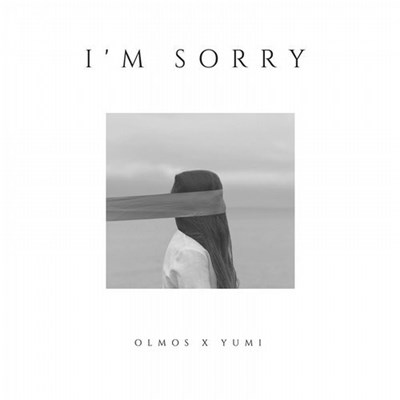 Olmos X Yumi - I'm Sorry download mp3 flac