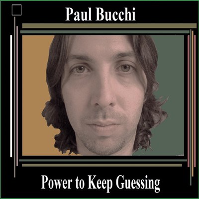 Paul Bucchi - Power To Keep Guessing download mp3 flac
