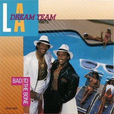 L.A. Dream Team - Bad To The Bone download mp3 flac