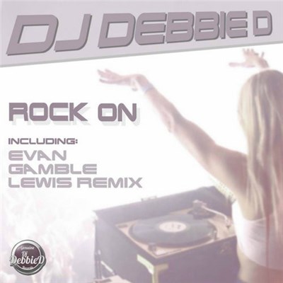 DJ Debbie D - Rock On download mp3 flac