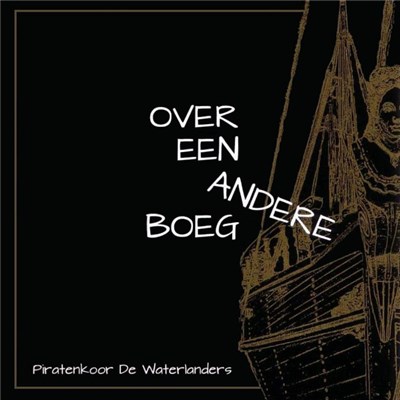 Piratenkoor De Waterlanders - Over Een Andere Boeg download mp3 flac