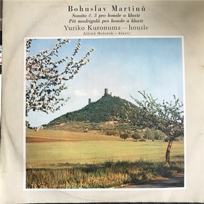 Bohuslav Martinů ,Housle Yuriko Kuronuma ,Klavir Alfred Holeček - Sonata c.3 pro housle a klavir - Pet madrigalu pro housle a klavir download mp3 flac
