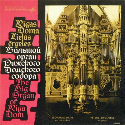 Pēteris Sīpolnieks / Leonarda Daine - The Big Organ Of Riga Dom download mp3 flac