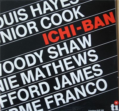 Louis Hayes, Junior Cook, Woody Shaw, Ronnie Mathews, Stafford James, Guilherme Franco - Ichi-Ban download mp3 flac