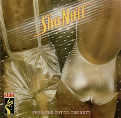 Sho-Nuff - From The Gut To The Butt download mp3 flac