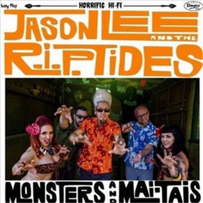 Jason Lee And The R.I.P. Tides - Monsters And Mai Tais download mp3 flac