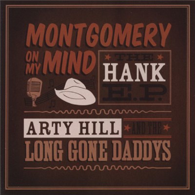 Arty Hill & The Long Gone Daddys - Montgomery On My Mind download mp3 flac
