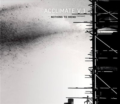 Acclimate V.1 - Nothing To Mend {remixes} download mp3 flac