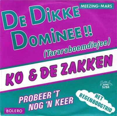 Ko En De Zakken / Het Regenboogtrio - De Dikke Dominee (Tararaboemdiejee) / Probeer 'T Nog Een Keer download mp3 flac