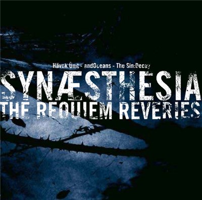 Hävok Ünit / andOceans / The Sin:Decay - Synæsthesia - The Requiem Reveries download mp3 flac