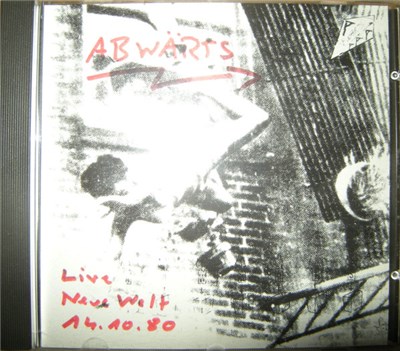Abwärts - Live Neue Welt 14.10.80 download mp3 flac