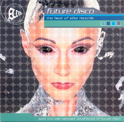 Various - Future Disco (The Best Of Elite Records) download mp3 flac