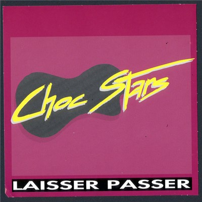 Choc Stars - Laisser Passer download mp3 flac
