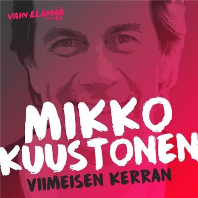 Mikko Kuustonen - Viimeisen Kerran download mp3 flac