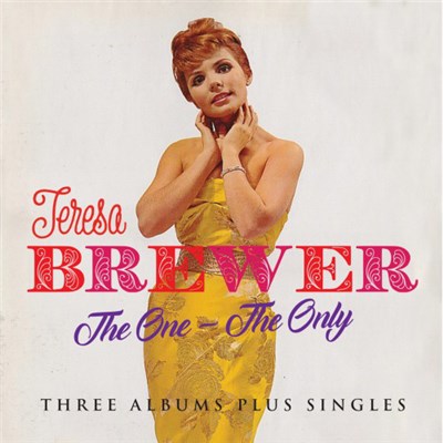 Teresa Brewer - The One -The Only - Three Albums Plus Singles download mp3 flac