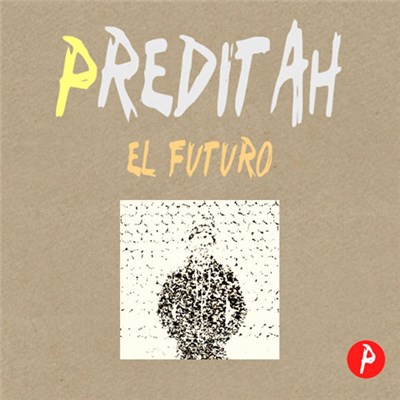 Preditah - El Futuro download mp3 flac