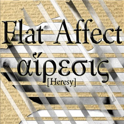 Flat Affect - [Heresy] download mp3 flac