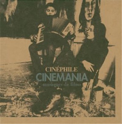 Cinéphile - Cinemania (Musiques De Films) download mp3 flac