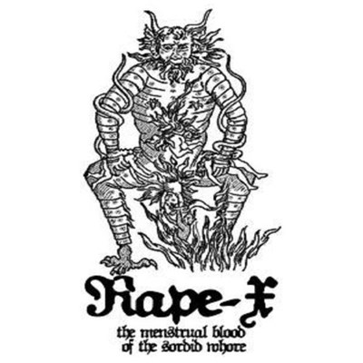 Rape-X - The Menstrual Blood Of The Sordid Whore download mp3 flac