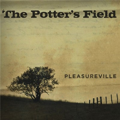 The Potter's Field - Pleasureville download mp3 flac