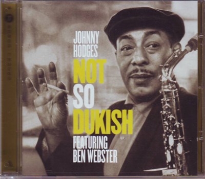 Johnny Hodges Featuring Ben Webster - Not So Dukish download mp3 flac
