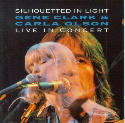 Gene Clark & Carla Olson - Silhouetted In Light download mp3 flac