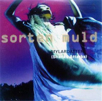 Sorten Muld - Mylardatter (Shanks Attacks) download mp3 flac