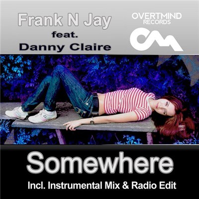 Frank N Jay Feat. Danny Claire - Somewhere download mp3 flac