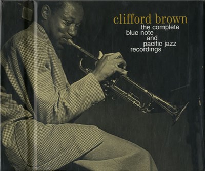 Clifford Brown - The Complete Blue Note And Pacific Jazz Recordings download mp3 flac