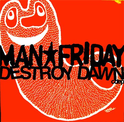 Man Friday - Destroy Dawn cdep download mp3 flac