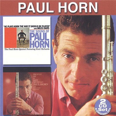 Paul Horn, The Paul Horn Quintet - The Sound Of Paul Horn / Profile Of A Jazz Musician download mp3 flac