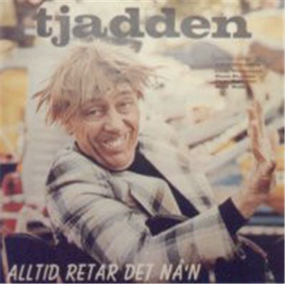 Tjadden - Alltid Retar Det Nå'n - Tjaddenrevyn 1975 download mp3 flac