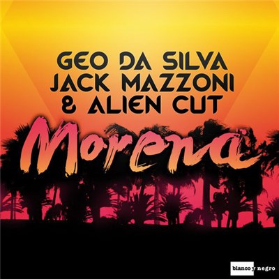 Geo Da Silva, Jack Mazzoni & Alien Cut - Morena download mp3 flac