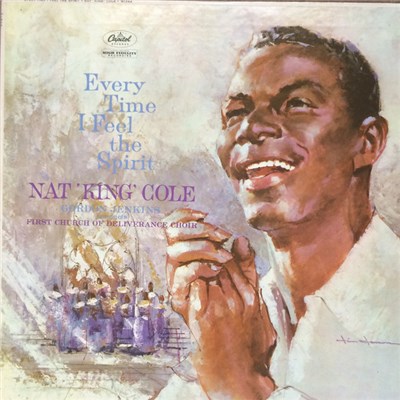 Nat 'King' Cole, Gordon Jenkins Conducts First Church Of Deliverance Choir - Every Time I Feel The Spirit download mp3 flac