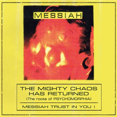 Messiah - The Mighty Chaos Has Returned (The Roots of Psychomorphia) download mp3 flac