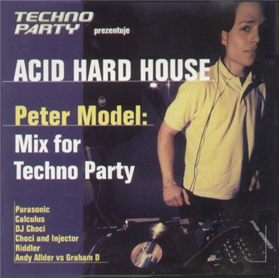 Various - Acid Hard House - Peter Model: Mix For Techno Party download mp3 flac